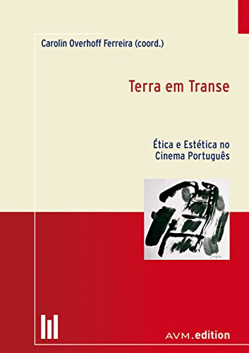 Livro PDF: Terra em Transe: Ética e Estética no Cinema Português