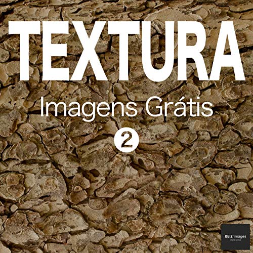 Capa do livro: TEXTURA Imagens Grátis 2 BEIZ images – Fotos Grátis - Ler Online pdf