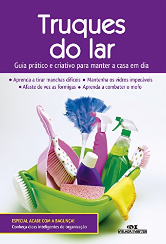 Capa do livro: Truques do Lar: Guia Prático e Criativo para Manter a Casa em Dia - Ler Online pdf