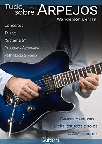 Capa do livro: Tudo Sobre Arpejos : Método de Guitarra - Ler Online pdf