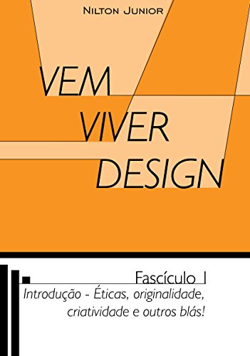 Livro PDF: Vem Viver Design: Fascículo 1 – Ética, originalidade, criatividade e outros blás