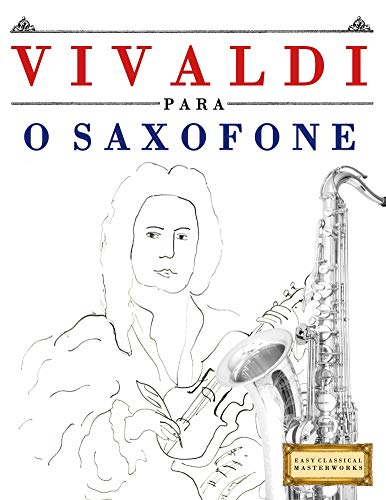 Livro PDF: Vivaldi para o Saxofone: 10 peças fáciles para o Saxofone livro para principiantes