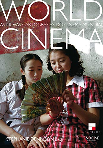 Livro PDF: World cinema:: As novas cartografias do cinema mundial (Série de Estudos Socine)