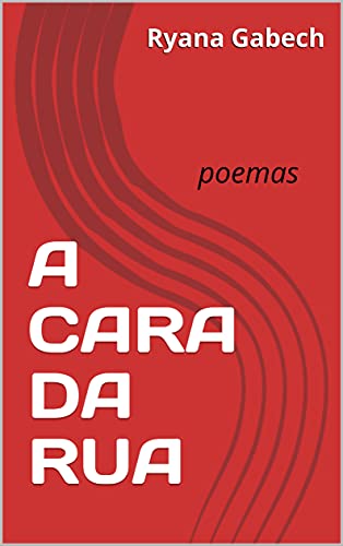 Livro PDF: A CARA DA RUA: poemas