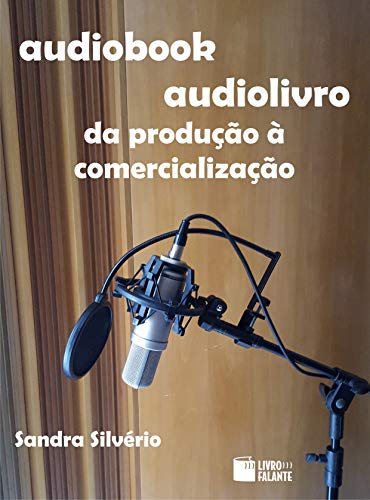 Livro PDF: Audiobook – Audiolivro: da produção à comercialização