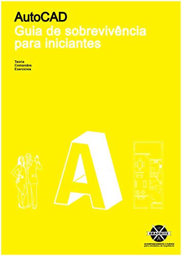 Livro PDF: AUTOCAD – Curso de Desenho Técnico com Autocad 2D (Todas as versões): ARQUITETURA ENGENHARIA DESIGN E CONSTRUÇÃO CIVIL