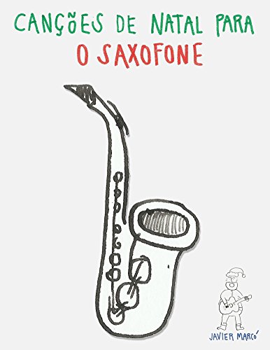 Livro PDF: Canções de Natal para o Saxofone