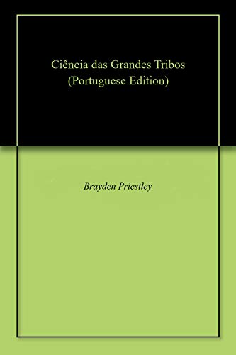 Capa do livro: Ciência das Grandes Tribos - Ler Online pdf