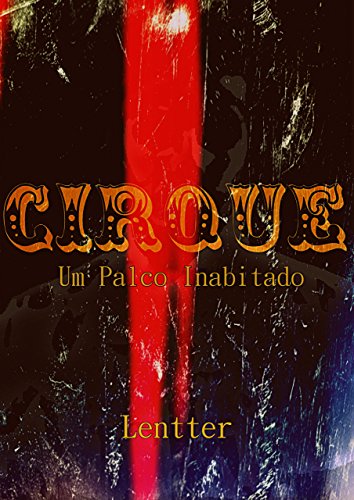 Capa do livro: Cirque: Um Palco Inabitado - Ler Online pdf