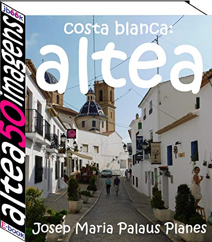 Livro PDF: Costa Blanca: Altea (50 imagens)