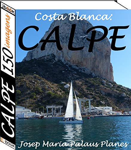 Livro PDF: Costa Blanca: Calpe (150 imagens)
