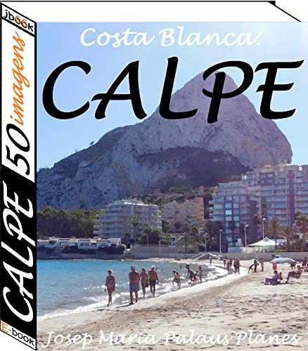 Capa do livro: Costa Blanca: Calpe (50 imagens) - Ler Online pdf