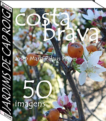Livro PDF: Costa Brava: Jardims de Cap Roig (50 imagens)