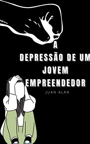 Capa do livro: Depressão: De um Empreendedor pro Mundo - Ler Online pdf