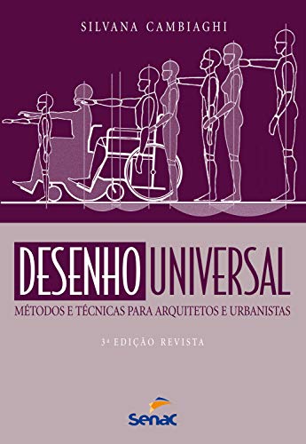 Capa do livro: Desenho universal: métodos e técnicas para arquitetos e urbanistas - Ler Online pdf