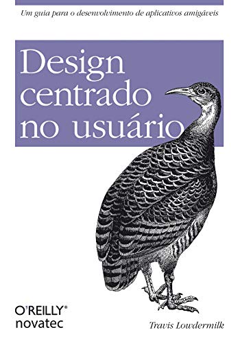 Livro PDF: Design Centrado no Usuário: Um guia para o desenvolvimento de aplicativos amigáveis