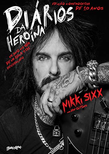 Capa do livro: Diários da heroína: Um ano na vida de um rock star despedaçado – Edição comemorativa de dez anos - Ler Online pdf