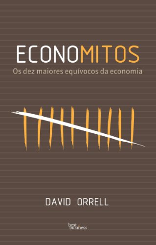 Livro PDF Economitos: Os dez maiores equívocos da economia