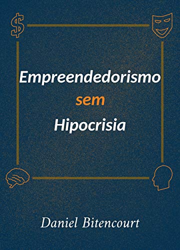 Capa do livro: Empreendedorismo sem Hipocrisia - Ler Online pdf