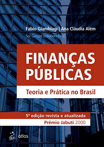 Capa do livro: Finanças Públicas – Teoria e Prática no Brasil - Ler Online pdf