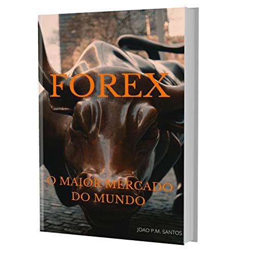 Capa do livro: Forex: Guia Para Aprender a Operar No Mercado Maior Mercado do Mundo - Ler Online pdf