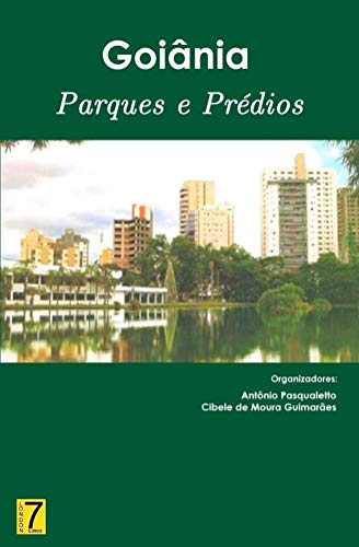 Livro PDF: Goiania: Predios e Parques