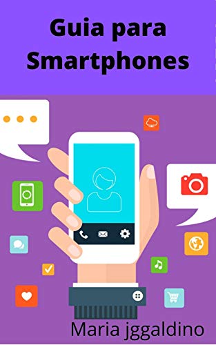 Capa do livro: Guia para Smartphones: Aprimore seus negócios com smartphones. - Ler Online pdf