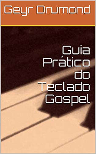 Livro PDF: Guia Prático do Teclado Gospel