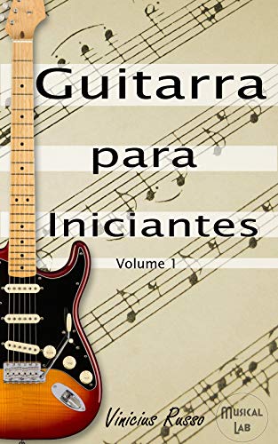 Livro PDF: Guitarra Para Iniciantes: Volume 1