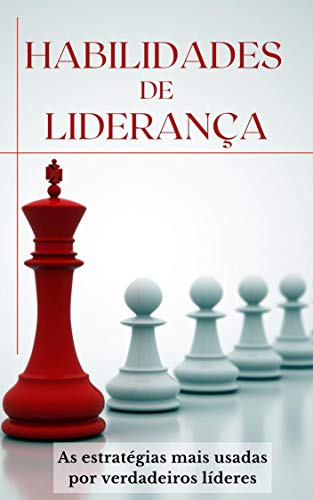 Capa do livro: HABILIDADES DE LIDERANÇA: As estratégias usadas por verdadeiros líderes - Ler Online pdf