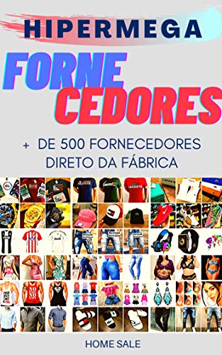 Capa do livro: HIPERMEGA FORNECEDORES: + de 500 Fornecedores Direto da fábrica - Ler Online pdf
