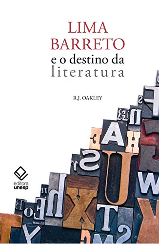 Livro PDF: Lima Barreto E O Destino Da Literatura