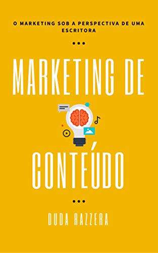 Livro PDF: Marketing de Conteúdo: O marketing sob a perspectiva de uma escritora (Digital Pen Livro 1)