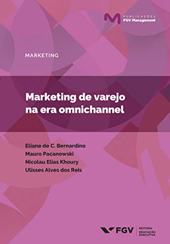 Capa do livro: Marketing de varejo na era omnichannel (Publicações FGV Management) - Ler Online pdf