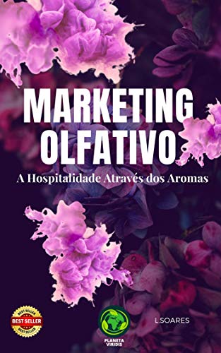 Capa do livro: Marketing Olfativo : A Hospitalidade Através dos Aromas - Ler Online pdf