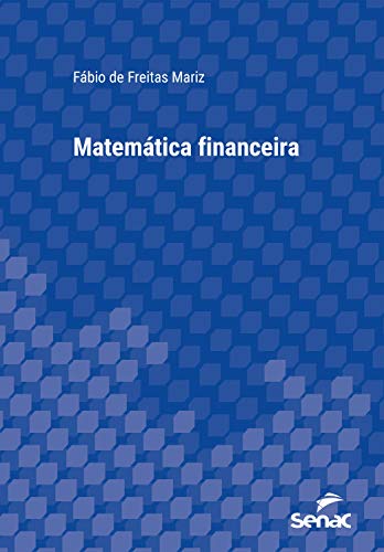 Livro PDF: Matemática financeira (Série Universitária)