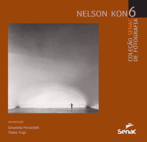 Capa do livro: Nelson Kon (Coleção Senac de fotografia) - Ler Online pdf