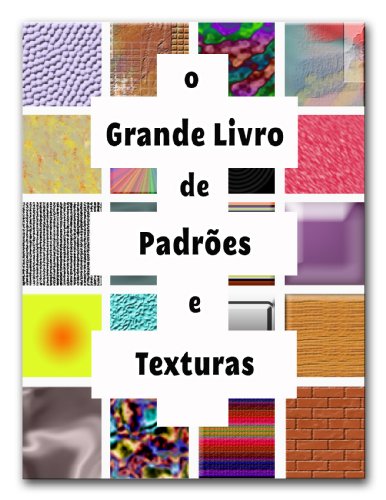 Capa do livro: o grande livro de padrões e texturas - Ler Online pdf