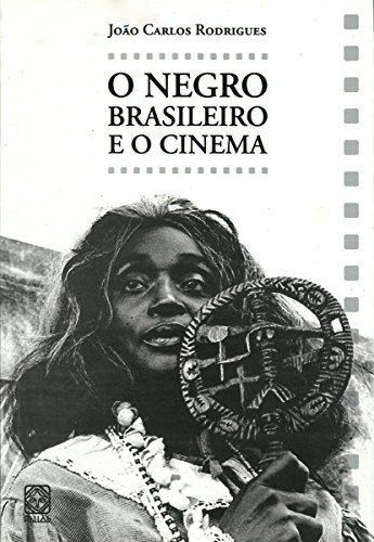 Livro PDF: O negro brasileiro e o cinema