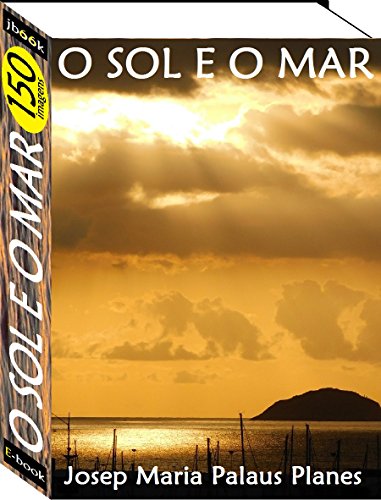 Capa do livro: O Sol e O Mar (150 imagens) - Ler Online pdf