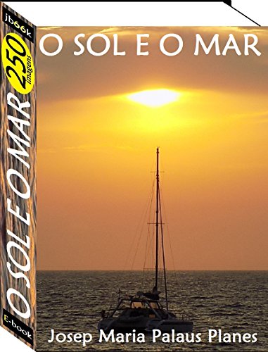 Livro PDF: O Sol e O Mar (250 imagens)