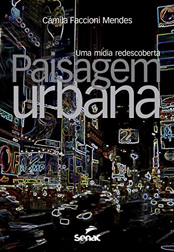 Livro PDF: Paisagem urbana: Uma mídia redescoberta