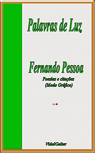 Capa do livro: Palavras de Luz: Fernando Pessoa - Ler Online pdf