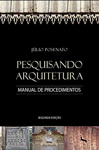 Livro PDF: Pesquisando Arquitetura: Manual de Procedimentos