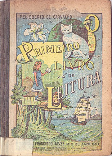 Capa do livro: Primeiro Livro de Literatura Por Felisberto de Carvalho - Ler Online pdf