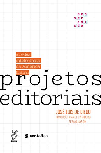 Livro PDF: Projetos editoriais e redes intelectuais na América Latina
