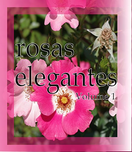 Livro PDF: rosas elegantes Volume 1