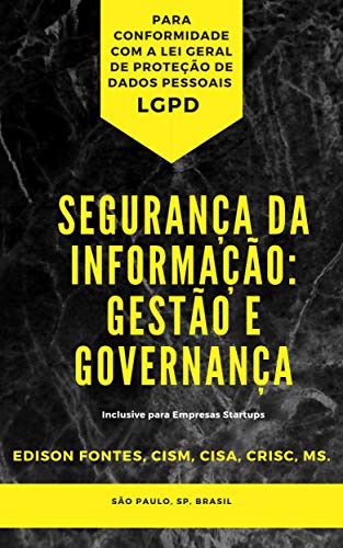 Livro PDF Segurança da Informação: Gestão e Governança: (Conformidade para a LGPD)