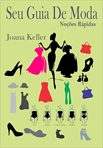 Capa do livro: Seu Guia de Moda: Noções Rápidas para Mulheres - Ler Online pdf