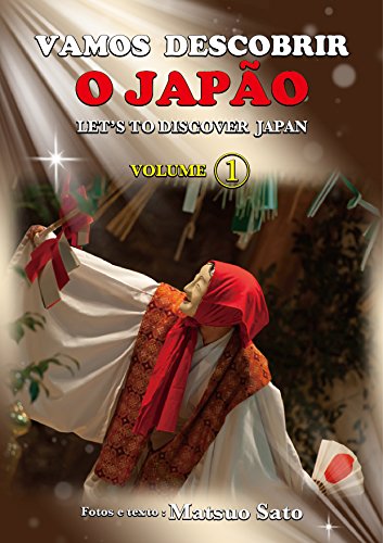 Capa do livro: VAMOS DESCOBRIR O JAPÃO: LET’S TO DISCOVER JAPAN - Ler Online pdf